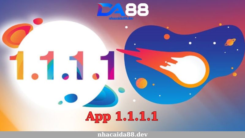 Sử dụng app 1.1.1.1 chơi DA88 không bị chặn